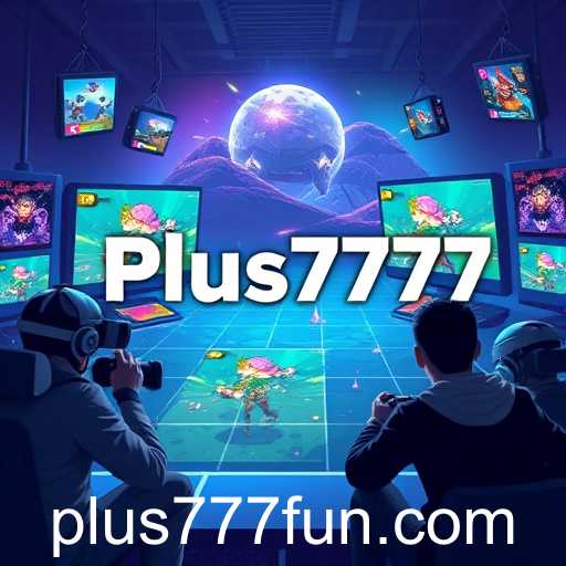 The Evolution of Online Gaming with Plus777